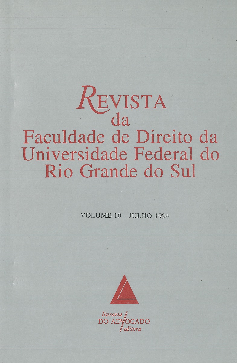 					Visualizar n. 10 (1994): Revista da Faculdade de Direito da Universidade Federal do Rio Grande do Sul
				