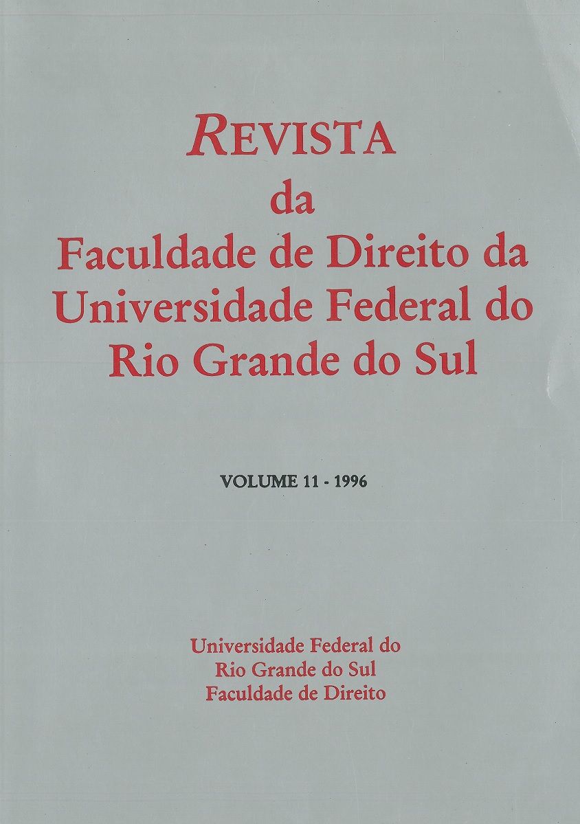 					Visualizar n. 11 (1996): Revista da Faculdade de Direito da Universidade Federal do Rio Grande do Sul
				