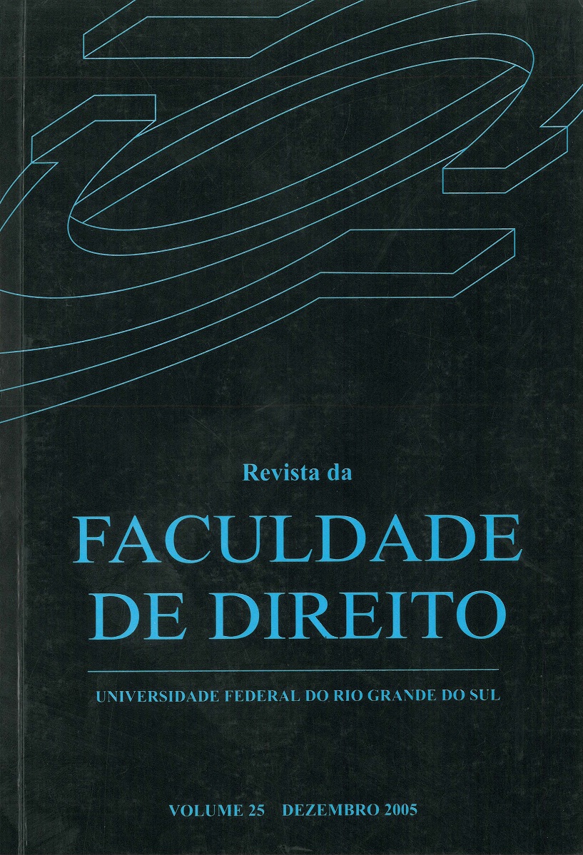 					Visualizar n. 25 (2005): Revista da Faculdade de Direito da Universidade Federal do Rio Grande do Sul
				