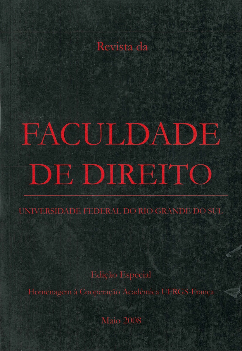 					Visualizar 2008: Edição Especial da Revista da Faculdade de Direito da Universidade Federal do Rio Grande do Sul
				