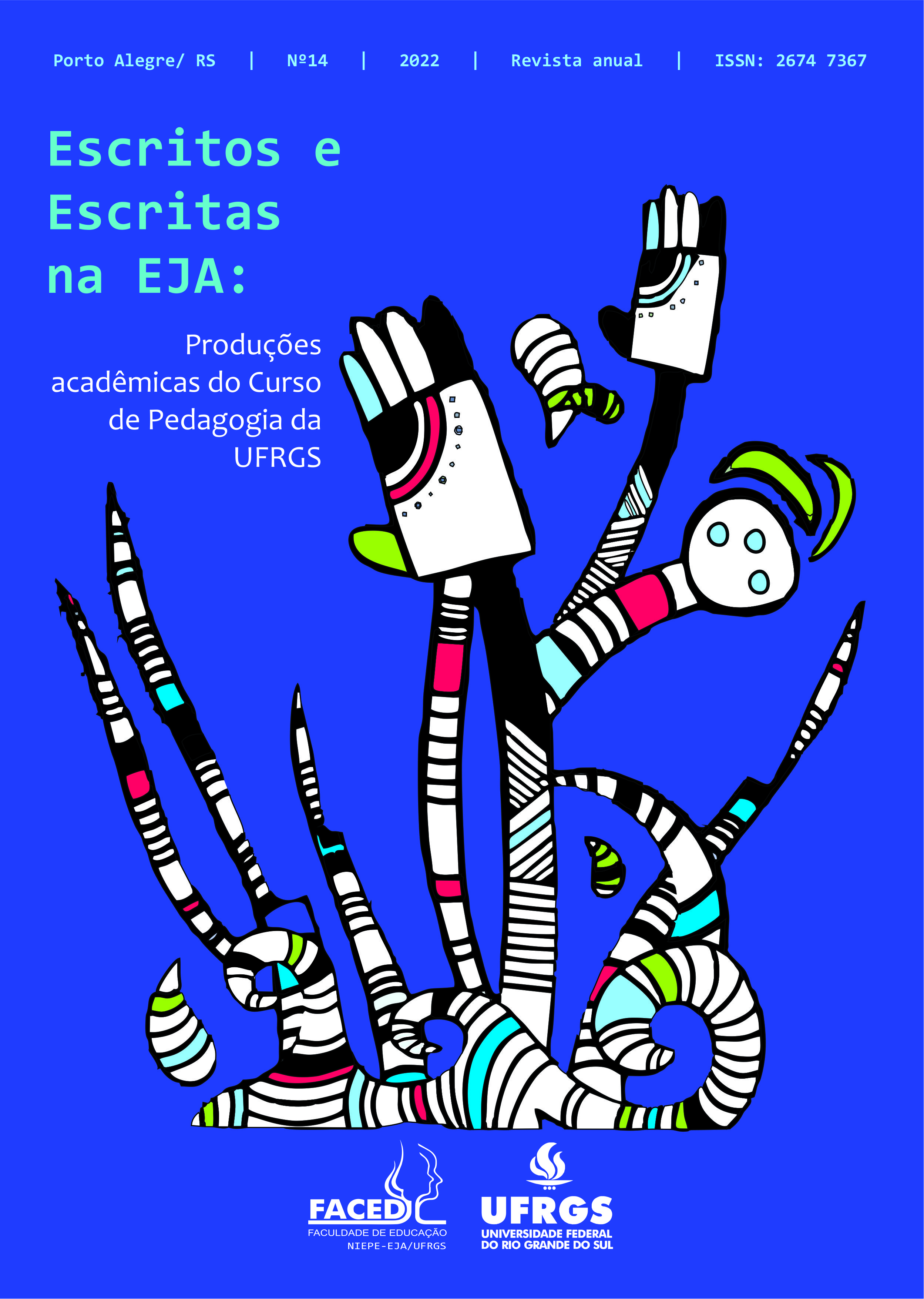 					View No. 14 (2022): Escritos e Escritas na EJA: produções acadêmicas do Curso de Pedagogia da UFRGS
				